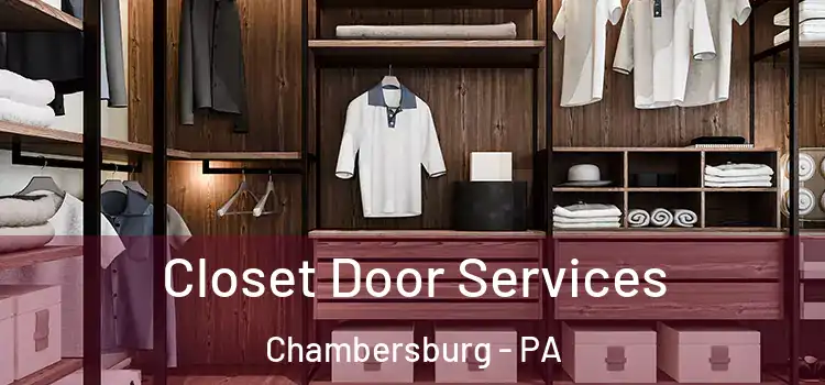  Closet Door Services Chambersburg - PA