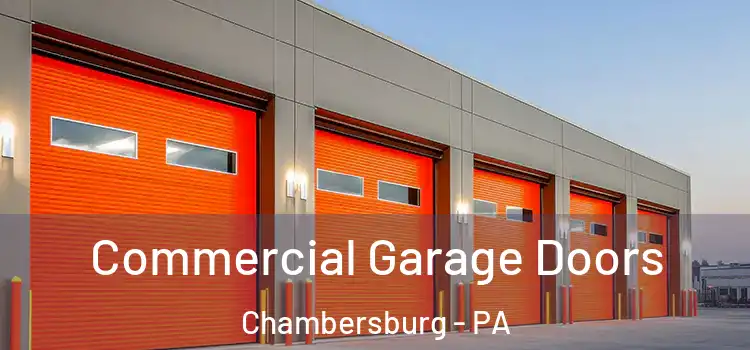  Commercial Garage Doors Chambersburg - PA