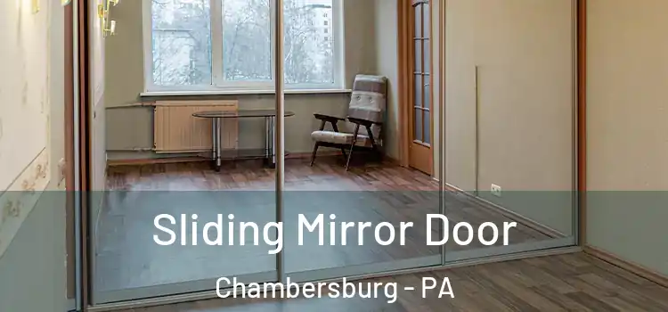  Sliding Mirror Door Chambersburg - PA