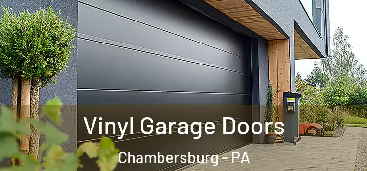  Vinyl Garage Doors Chambersburg - PA